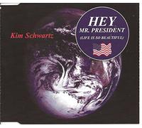 Kim Schwartz - Hey Mr. President [Single-CD]