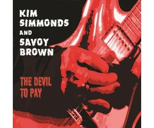 KIM SIMMONDS & SAVOY BROWN: DEVIL TO PAY - CD