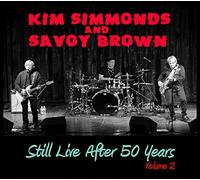Kim Simmonds & Savoy Brown - Still Live After 50 Years (Volume 2)