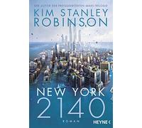 Kim Stanley Robinson Jakob Schmidt New York 2140: Roman (Paperback)
