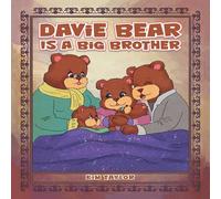 Kim Taylor Davie Bear Is a Big Brother Paperback Book Kim Taylor Multicolor