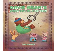 Kim Taylor Davie Bear's First Day at Play Gym Paperback Book Kim Taylor Multicolor
