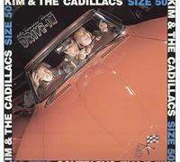 Kim & The Cadillacs - Size 50