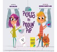 Kim Walker Pickles the Piddlin' Pup N/A Book Kim Walker Multicolor