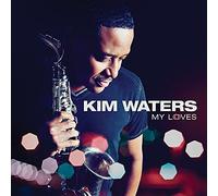 Kim Waters - My Loves