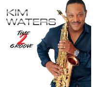 Kim Waters - Time 2 Groove
