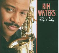 Kim Waters - You Are My Lady