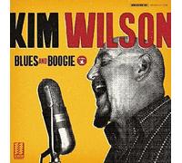 Kim Wilson - Blues And Boogie, Vol. 1