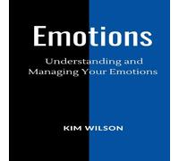 Kim Wilson Emotions: Understanding & Managing your Emotions Paperback Book Kim Wilson Multicolor
