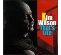Kim Wilson - That's Life