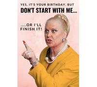 Kim Woodburn Don't Start With Me Birthday Card - Greeting Card - Funny - Comedy - TV - Celebrity