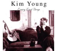 Kim Young - Every Last Drop (UK Import)