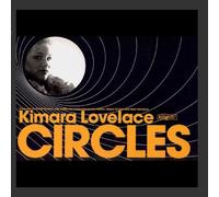 Kimara Lovelace - Circles [12" VINYL]