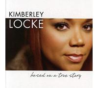 Kimberley Locke - Based On A True Story [Us Import]