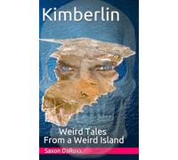 Kimberlin: Weird Tales From a Weird Island
