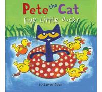 Kimberly Dean Pete the Cat: Five Little Ducks Book Kimberly Dean Multicolor