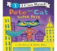 Kimberly Dean Pete the Cat: Super Pete Book Kimberly Dean Multicolor