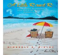 Kimberly Ridley A Little R & R: Extraordinary Revelations from God in the Middle Kimberly Ridley Multicolor