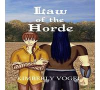 Kimberly Vogel Law of the Horde Paperback Book Kimberly Vogel Multicolor