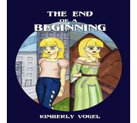Kimberly Vogel The End of a Beginning: Viki Book 1 Paperback Kimberly Vogel Multicolor