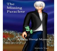 Kimberly Vogel The Missing Paraclete: A Drag Shergi Mystery: A Drag Shergi Kimberly Vogel Multicolor