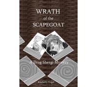 Kimberly Vogel Wrath of the Scapegoat: A Drag Shergi Mystery Paperback Book Kimberly Vogel Multicolor