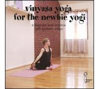 Kimberly Wilson - Vinyasa Yoga for the Newbie Yogi