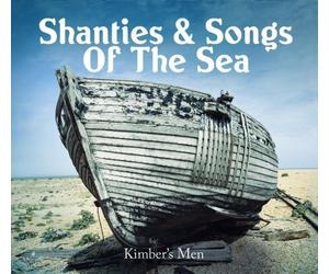 Kimber's Men - Shanties & Songs Of The Sea