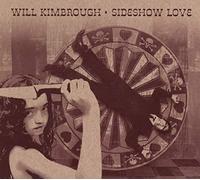 Kimbrough Will - Sideshow Love