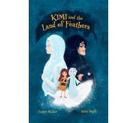 Kimi and the Land of Feathers