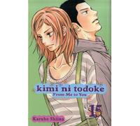Kimi ni Todoke: From Me to You, Vol. 15 : Volume 15