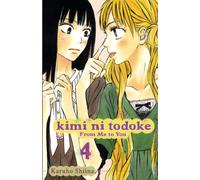 Kimi ni Todoke: From Me to You, Vol. 4 : Volume 4