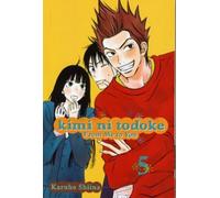Kimi ni Todoke: From Me to You, Vol. 5