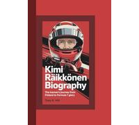 KIMI RÄIKKÖNEN BIOGRAPHY: The Iceman’s Journey from Finland to Formula 1 Glory