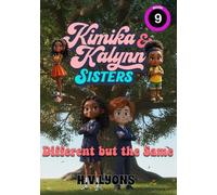 Kimika & Kalynn: Sisters - Different but the Same