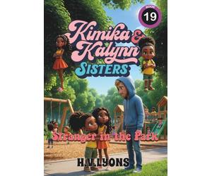Kimika & Kalynn: Sisters - Stranger in the Park