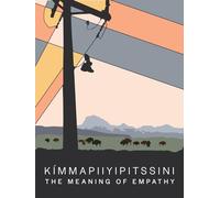 Kímmapiiyipitssini: The Meaning of Empathy