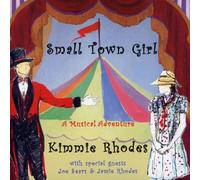 Kimmie Rhodes - Small Town Girl