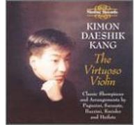 Kimon Daeshik Kang: The Virtuoso Violin by Kimon Daeshik Kang