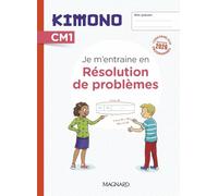 Kimono CM1 : Résolution de problèmes (2026) - Cahier de l'élève