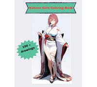 Kimono Girls Coloring Book: Japanese drawings