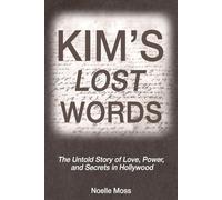 KIM'S LOST WORDS: The Untold Story of Love, Power, and Secrets in Hollywood