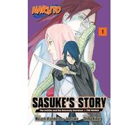 Naruto: Sasuke's Story-The Uchiha and the Heavenly Stardust: The Manga, Vol. 1: (Naruto: Sasuke's Story-The Uchiha and the Heavenly Stardust: The Manga 1)