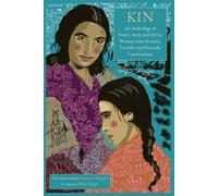 KIN: An Anthology of Poetry, Story and Art by Women from Romani, Traveller and Nomadic Communities