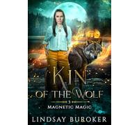 Kin of the Wolf: 3 (Magnetic Magic)