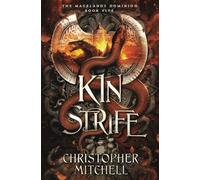 Kin Strife: The Magelands Dominion Book Five (The Magelands Empire)