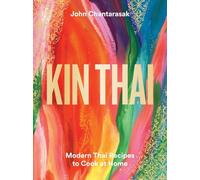 Kin Thai: Modern Thai Recipes to Cook at Home