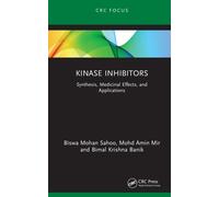Kinase Inhibitors : Synthesis, Medicinal Effects, and Applications