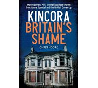 Kincora: Britain's Shame