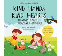 Kind Hands Kind Hearts/ Manitas Amables Corazones Amables